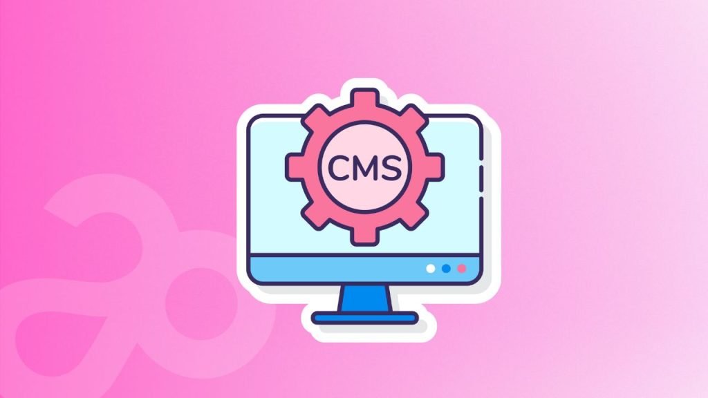 Comparatif des CMS _ Comment choisir la plateforme idéale pour créer votre site web